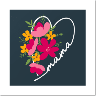 Mama Heart Floral Gift for Mom Posters and Art